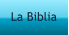 La Biblia